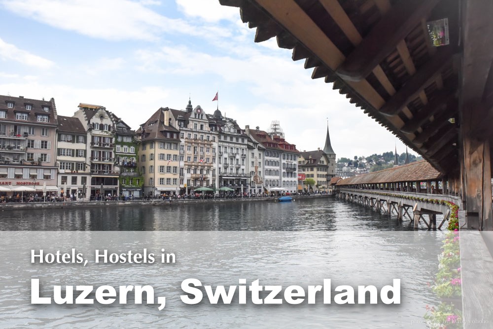 琉森住宿推薦, 琉森住宿, 瑞士飯店, 瑞士青年旅館, Luzern Hostel, Lucerne Hotel, 琉森市區住宿, 琉森地理位置